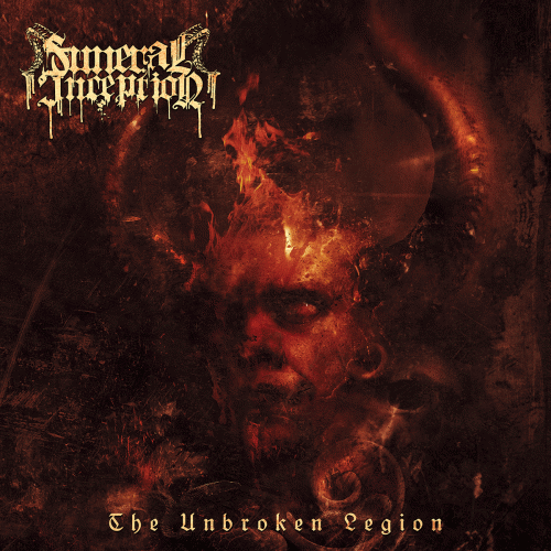 Funeral Inception : The Unbroken Legion Funeral Inception : The Unbroken Legion